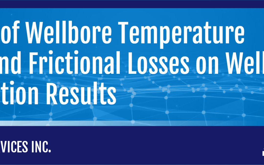 The Effect of Wellbore Temperature Changes and Frictional Losses on Well Test Interpretation Results