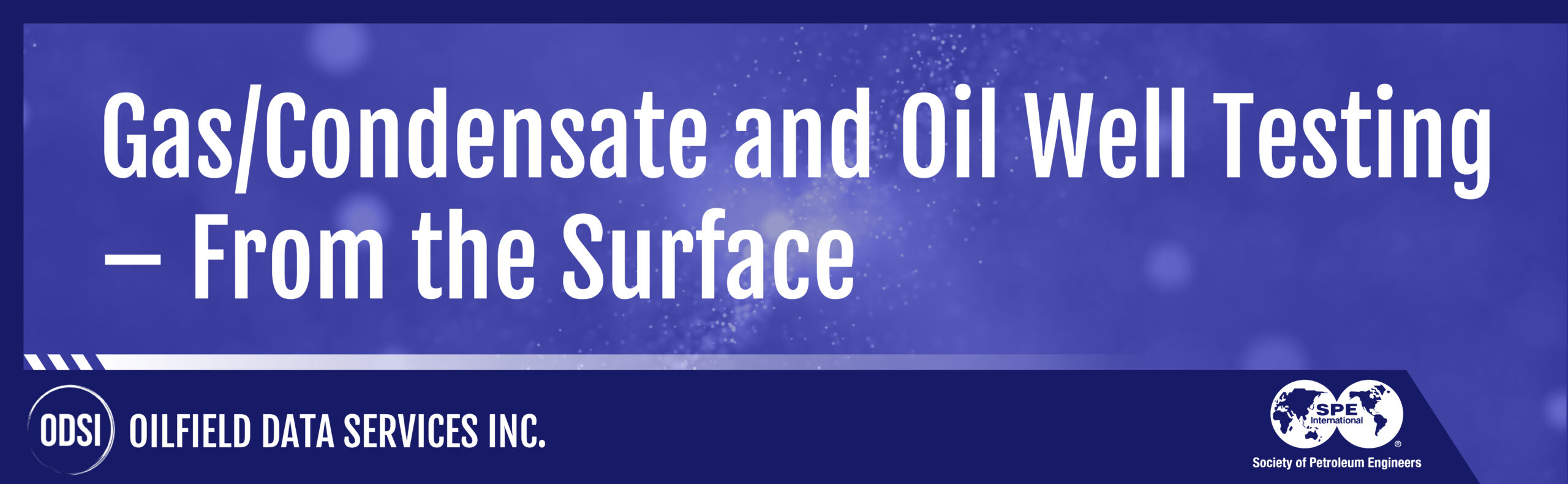 Gas Condensate and Oil Well Testing – From the Surface