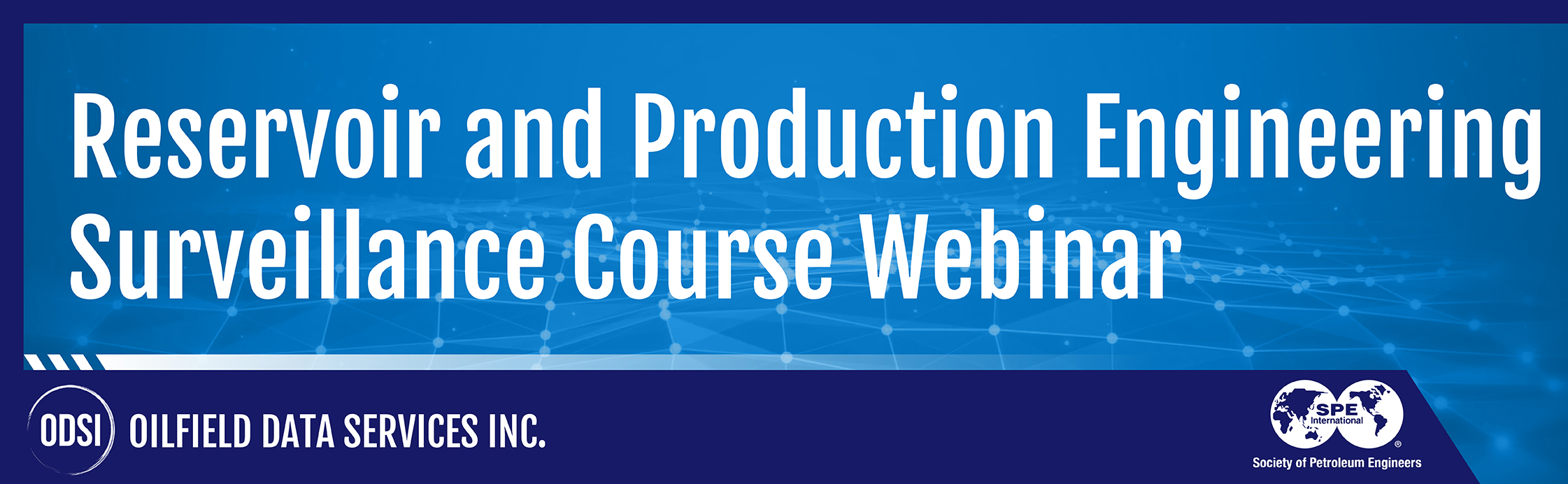 Reservoir and Production Engineering Surveillance Course Webinar