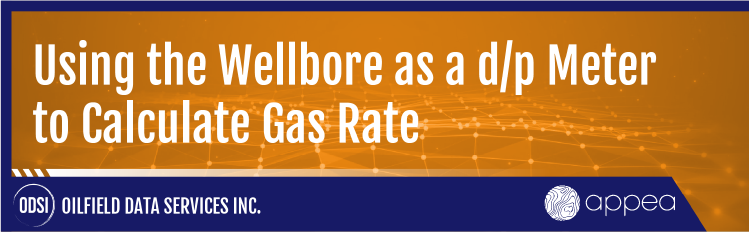 Using the Wellbore as a d/p Meter to Calculate Gas Rate