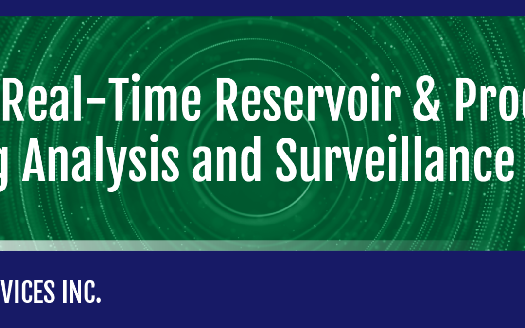 Automated Real-Time Reservoir & Production Engineering Analysis and Surveillance